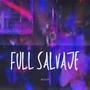 Full Salvaje (Explicit)