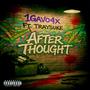 After Thought (feat. Traysuke) [Explicit]