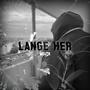 LANGE HER (Explicit)