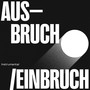 Ausbruch / Einbruch (Instrumental)