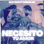 Necesito tu amor (feat. Miguel gz)