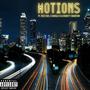 Motions (feat. Nick Bee, K Double D & Everett Champion) [Explicit]