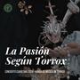 La Pasión Según Torrox