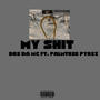 My **** (feat. Palmtree Pyrex) [Explicit]