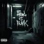 Head Is Blank (feat. North$tar) [Explicit]