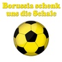 Borussia schenk uns die Schale (Tribute Version)