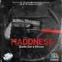 Maddness (Explicit)
