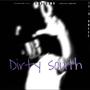 Dirty South (Explicit)