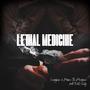 Lethal Medicine (feat. Will Sully) [Explicit]