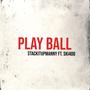 PlayBall (feat. Ski400) [Explicit]