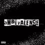 Ambivalence (Explicit)