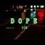 ICE - DOPE ( prod by ice )