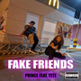 Fake Friends (Explicit)