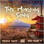 The Morning Song (feat. Ace Made It) [Explicit]