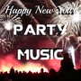 Happy New Year Party Music: the Ultimate Playlist to Celebrate the New Year with Latin Vibes, Spanish Music and Tropical House Beats