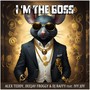 I'm the Boss (Explicit)