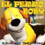 El Perro Boby y Otras Canciones Infantiles