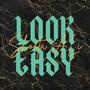 Look Easy (Explicit)