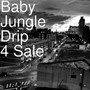 Drip 4 Sale (Explicit)