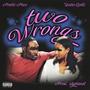 2 Wrongs (feat. Sly Planet & Poetic Peez) [Explicit]