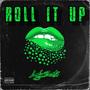 Roll it Up (Explicit)