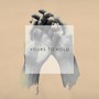 Yours to Hold