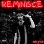 Reminisce (Explicit)