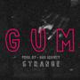 GUM (feat. Strange music)