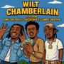 Wilt Chamberlain (feat. SME Taxfree & Chicken P) [Explicit]