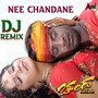 Nee Chandane (DJ Remix)