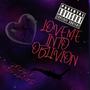 Love Me Into Oblivion (Explicit)