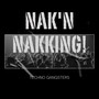 Nak'n Nakking!