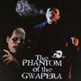 Phantom Of The Gwapera Deluxe (Explicit)