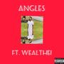 Angles (feat. Wealthe1) [Explicit]