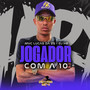 Jogador Com a 10 (Explicit)