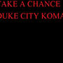 TAKE A CHANCE (Explicit)