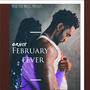 FEBRUARY'S FEVER