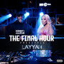 The Final Hour (Freestyle) [Explicit]