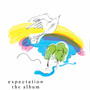 Expectation the Album