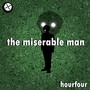 The Miserable Man