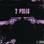 2 Poles (feat. Young Slo-Be) [Explicit]