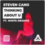 Thinking About U (Ft. White Dramos)