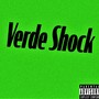 verde shock (Explicit)