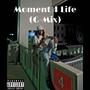 Moment To Live 4 (Explicit)