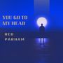 You Go To My Head