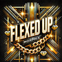 Flexed Up (Explicit)