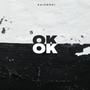 Ok Ok (Explicit)