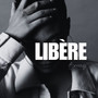 Libère (Explicit)