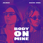 Body On Mine