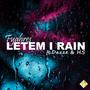 Letem I Rain (feat. Fyahres, Dazze & H.S) [Explicit]